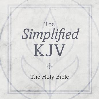 The Holy Bible: Simplified KJV (King James Version)