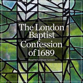 The London Baptist Confession of 1689