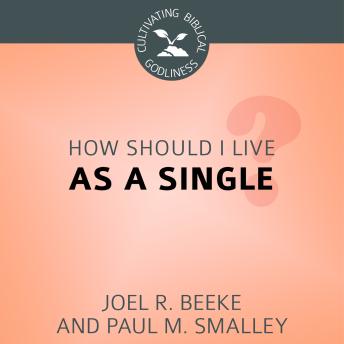 How Should I Live as a Single?