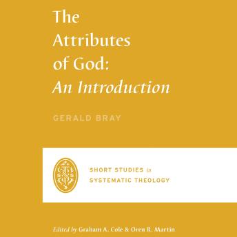 The Attributes of God: An Introduction