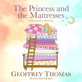 The Princess and the Mattresses: A Redemptive Retelling