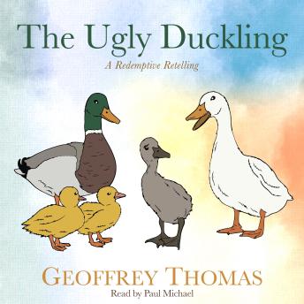 The Ugly Duckling: A Redemptive Retelling