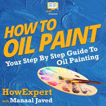 How to Make Oil Paint - Step-by-Step Tutorial and Tips