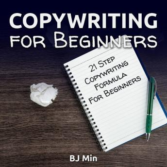 Copywriting for Beginners: 21-Step Copywriting Formula for Beginners