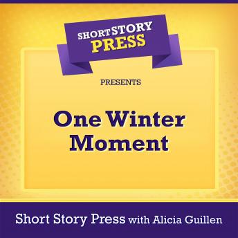 Short Story Press Presents One Winter Moment