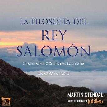 [Spanish] - La Filosofía del Rey Salomón: La Sabiduría Oculta del Eclesiastés