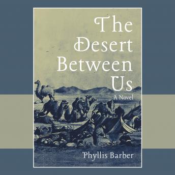 The Desert Between Us: A Novel