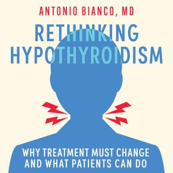 Rethinking Hypothyroidism: Why Treatment Must Change and What Patients Can Do