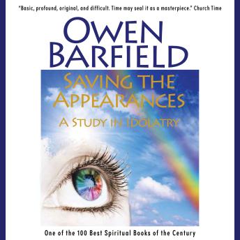 Saving the Appearances: A Study in Idolatry