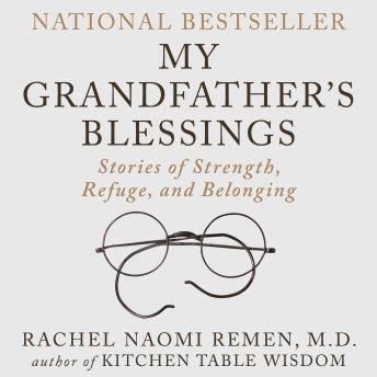 My Grandfather's Blessings: Stories of Strength, Refuge, and Belonging