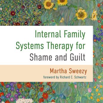Internal Family Systems Therapy for Shame and Guilt