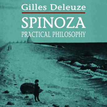 Spinoza: Practical Philosophy