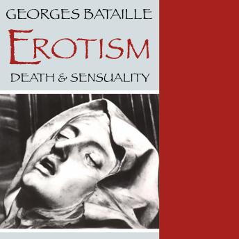 Erotism: Death and Sensuality