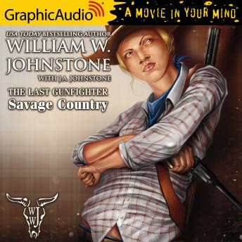 Savage Country [Dramatized Adaptation], William W. Johnstone