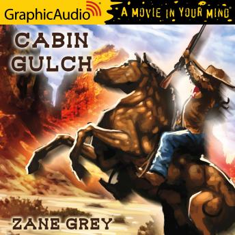 Cabin Gulch [Dramatized Adaptation]