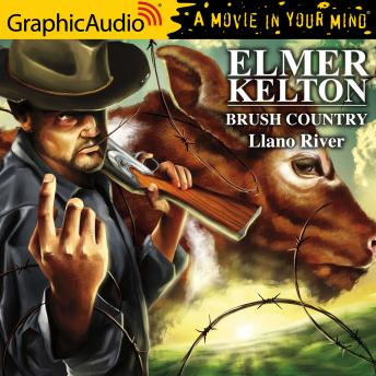 Brush Country (2 of 2) [Dramatized Adaptation]: Llano River