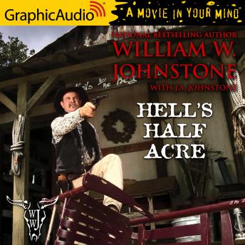 Hell's Half Acre [Dramatized Adaptation]