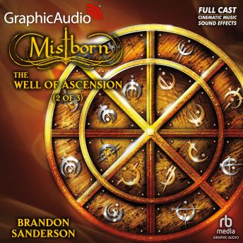 The Well of Ascension (2 of 3) [Dramatized Adaptation]: Mistborn 2
