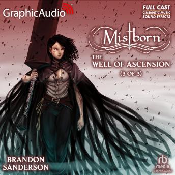 The Well of Ascension (3 of 3) [Dramatized Adaptation]: Mistborn 2