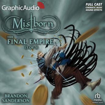 The Final Empire (3 of 3) [Dramatized Adaptation]: Mistborn 1