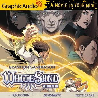 White Sand: Volume Three [Dramatized Adaptation], Audio book by Brandon Sanderson