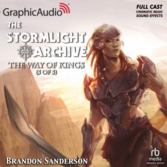 The Way of Kings (5 of 5) [Dramatized Adaptation]: The Stormlight Archive 1