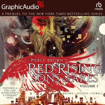 Red Rising: Sons of Ares: Volume 1 [Dramatized Adaptation], Rik Hoskin, Pierce Brown