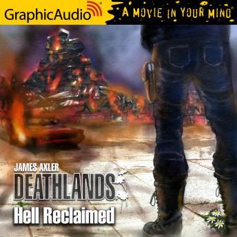 Hell Reclaimed [Dramatized Adaptation]: Deathlands 141