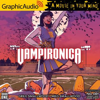 Vampironica: Volume 1 [Dramatized Adaptation]: Archie Comics, Meg Smallwood, Greg Smallwood