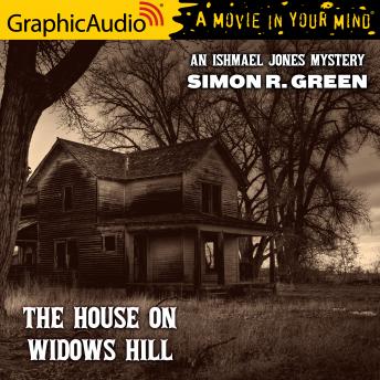 The House on Widows Hill [Dramatized Adaptation]: An Ishmael Jones Mystery 9