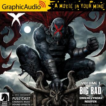Download X Volume 1: Big Bad [Dramatized Adaptation]: Dark Horse Comics by Duane Swierczynski, Eric Nguyen