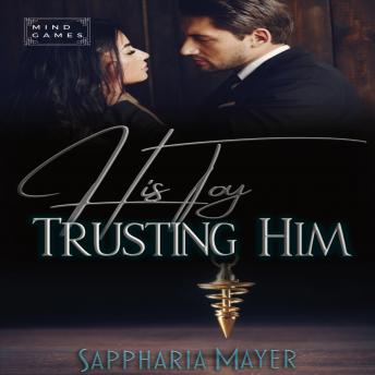 His Toy is Trusting Him: His Toy Collection (Book 4)
