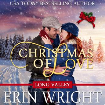 Christmas of Love: A Holiday Western Romance Novel, Erin Wright