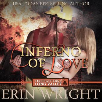 Inferno of Love: A Fireman Western Romance Novel (Firefighters of Long Valley Romance Book 2)