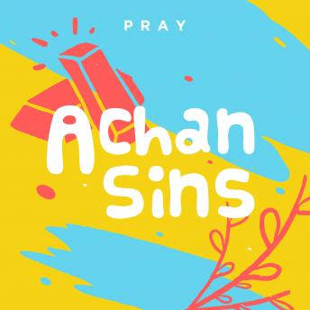 Achan Sins: A Kids Bible Story by Pray.com
