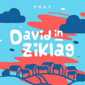 David in Ziklag: A Kids Bible Story by Pray.com