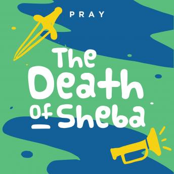 Download Best Audiobooks Religious and Inspirational The Death of Sheba: A Kids Bible Story by Pray.com by Pray.Com Free Audiobooks App Religious and Inspirational free audiobooks and podcast