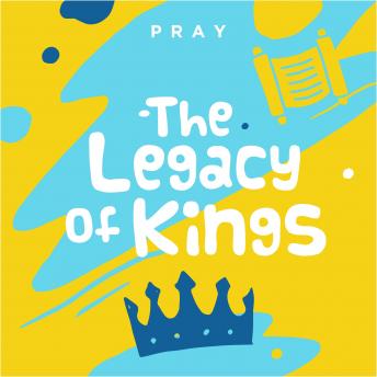 Listen Best Audiobooks Religious and Inspirational The Legacy of Kings: A Kids Bible Story by Pray.com by Pray.Com Audiobook Free Trial Religious and Inspirational Download Best Audiobooks Religious and Inspirational The Legacy of Kings: A Kids Bible Story by Pray.com by Pray.Com Audiobook Free Trial Religious and Inspirational free audiobooks and podcast
