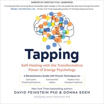 Tapping: Self-Healing with the Transformative Power of Energy Psychology