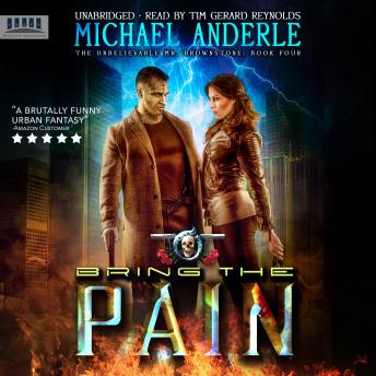 Bring The Pain: An Urban Fantasy Action Adventure