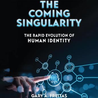 The Coming Singularity