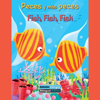 [Spanish] - Peces y más peces / Fish, Fish, Fish