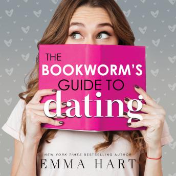 Bookworm's Guide to Dating, Emma Hart