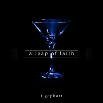 Leap of Faith, T. Gephart