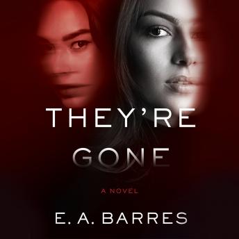 They're Gone, E. A. Barres