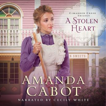 Listen A Stolen Heart By Amanda Cabot Audiobook audiobook