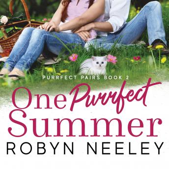 One Purrfect Summer, Robyn Neeley