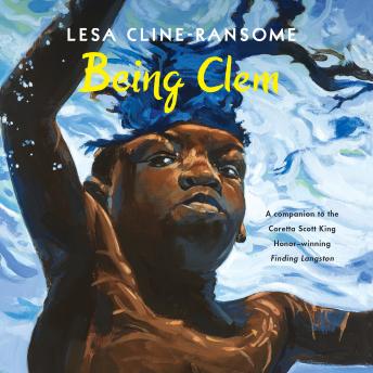 Download Best Audiobooks Kids Being Clem by Lesa Cline-Ransome Audiobook Free Online Kids free audiobooks and podcast