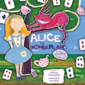Alice in Wonderland, Audio book by Lewis Carroll, George Bridge