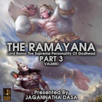 The Ramayana Lord Rama The Supreme Personality Of Godhead - Part 3